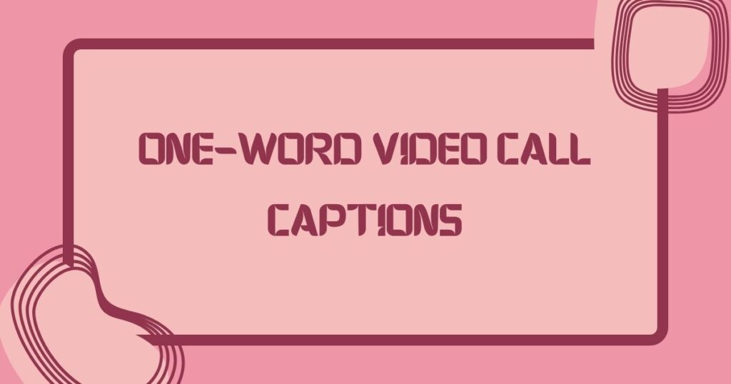 One-word Video Call Captions