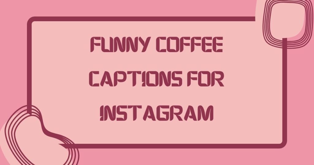 classy coffee captions instagram