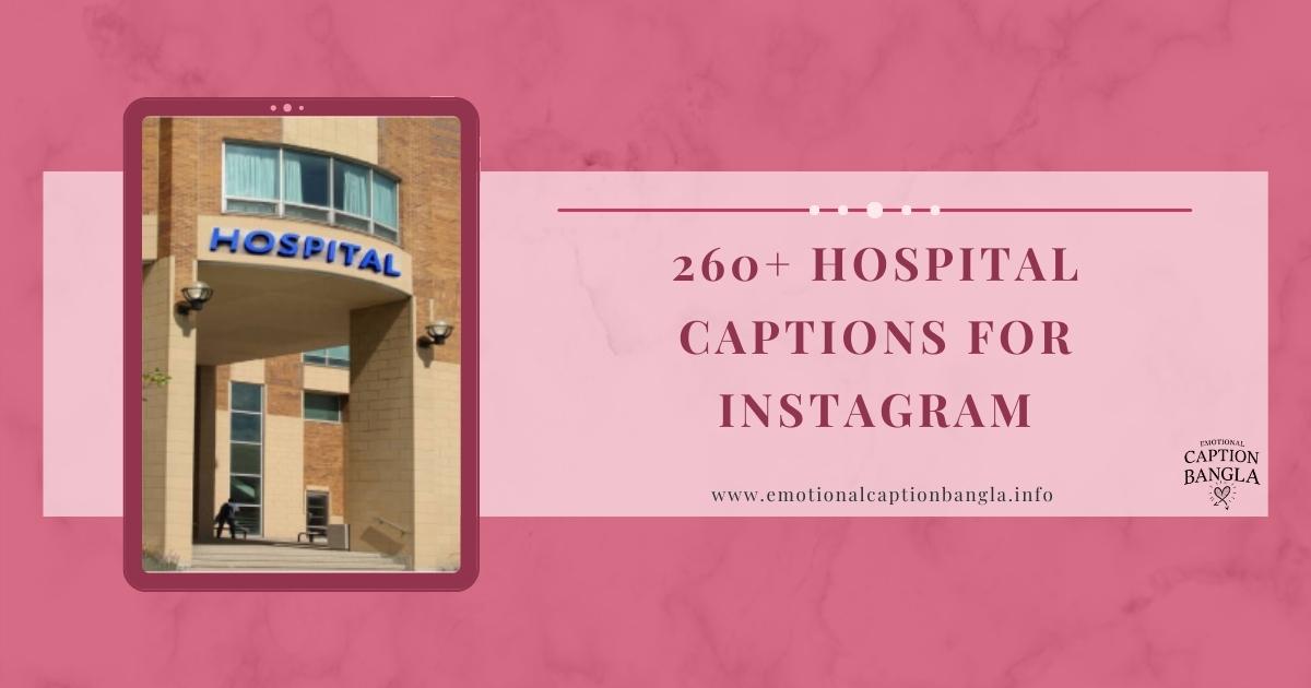 hospital captions for instagram