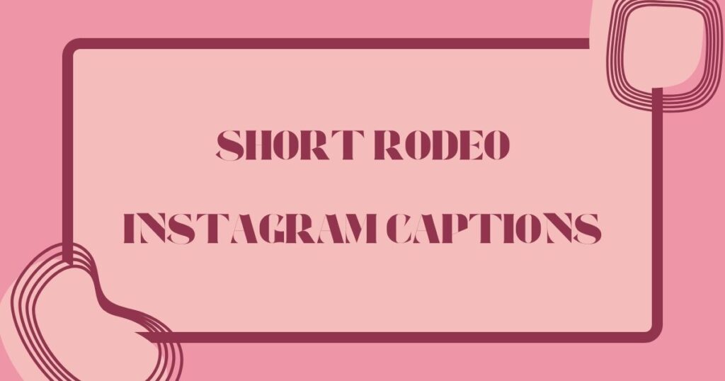 Rodeo Instagram Captions
