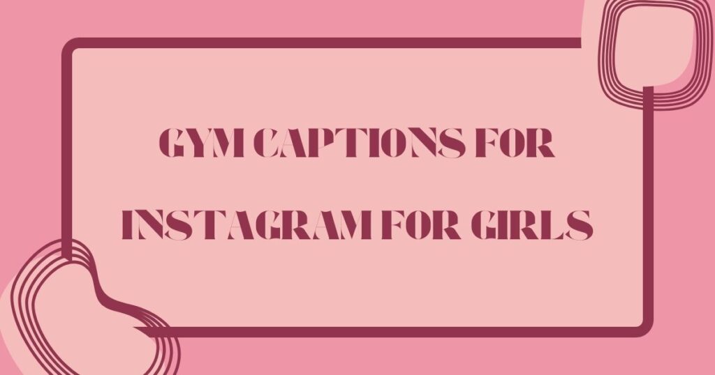 Best Gym Captions for Instagram        