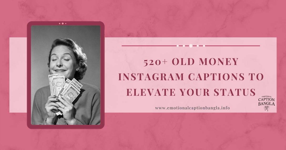 Old Money Instagram Captions