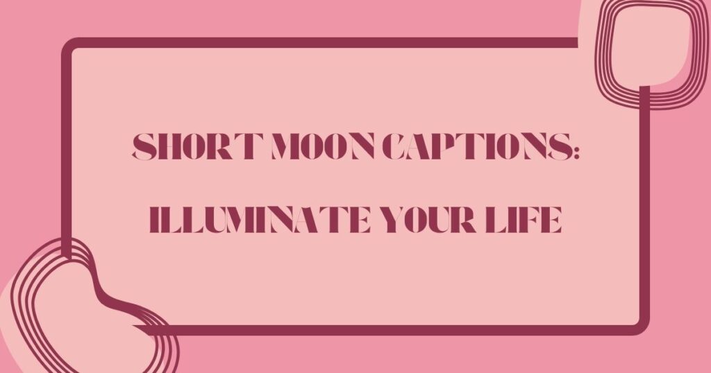 Moon Captions for Instagram