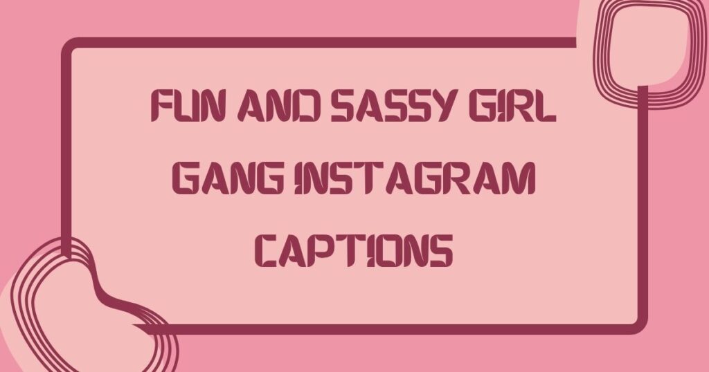 Girls Gang Caption