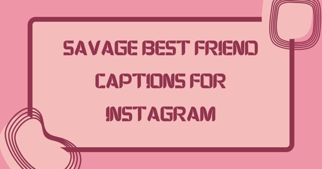 Best Friends Instagram Captions