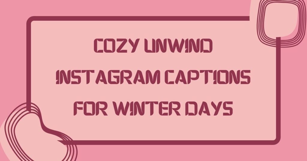 Unwind Caption