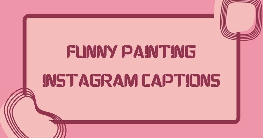 Caption For Painting