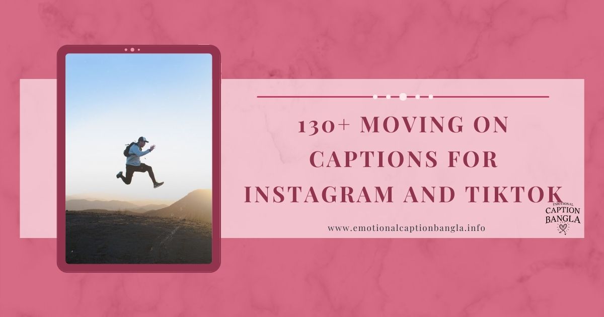 Move On Captions For Instagram