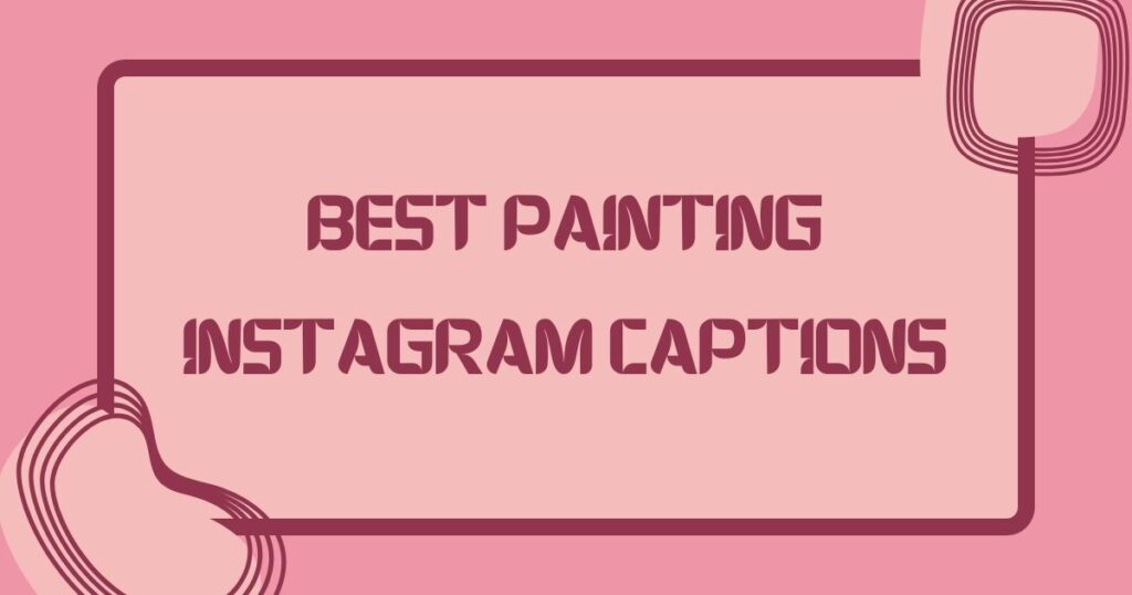 Caption For Painting