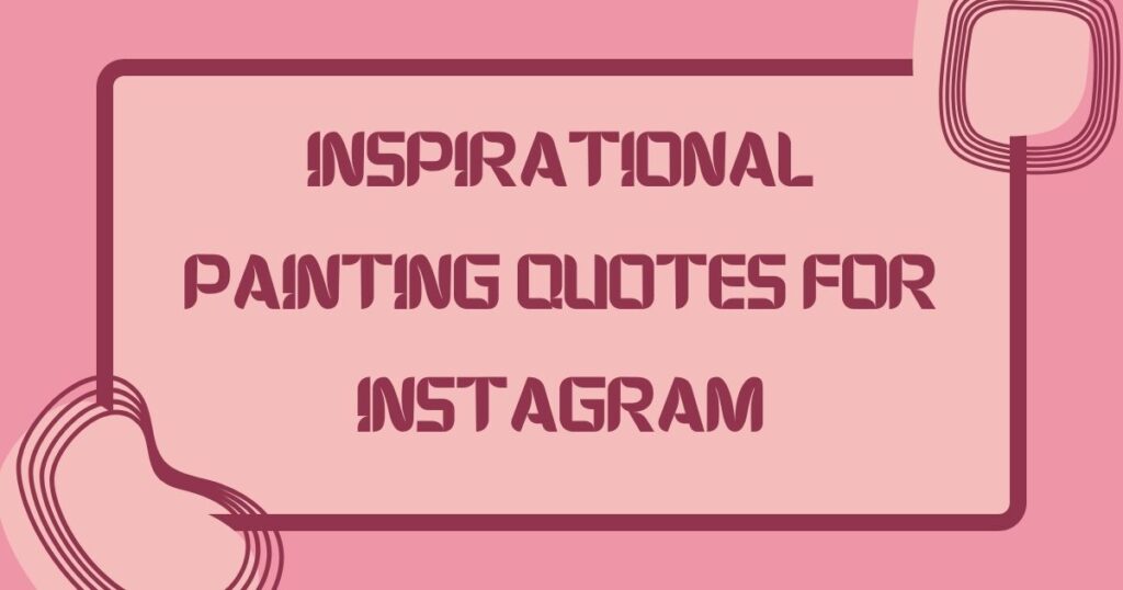 Caption For Painting