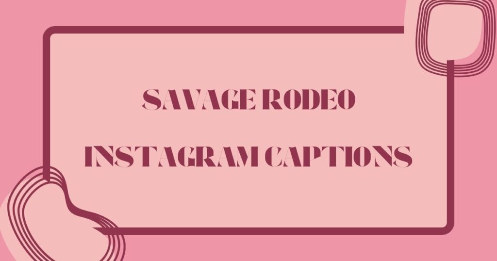 Rodeo Instagram Captions