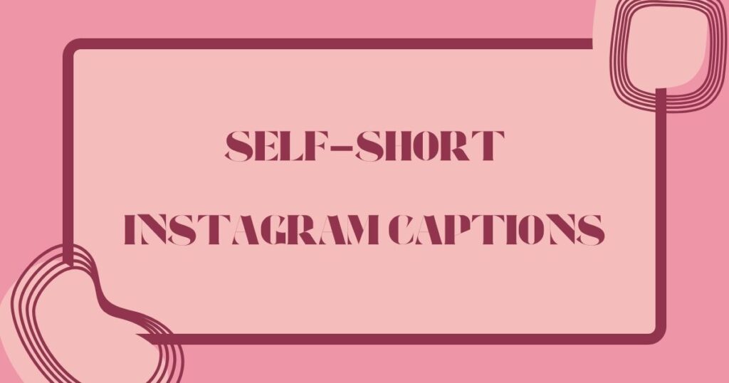 Powerful Short Instagram Captions for Every Mood