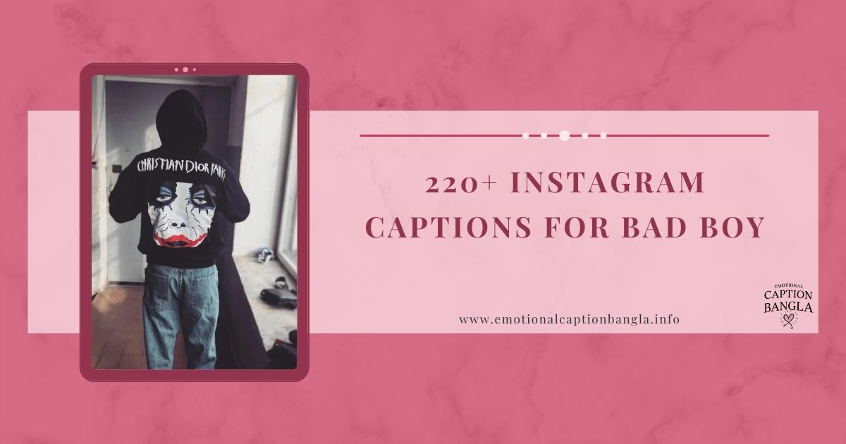 Bad Boy Captions For Instagram