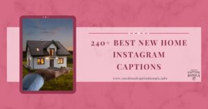 Home Captions For Instagram