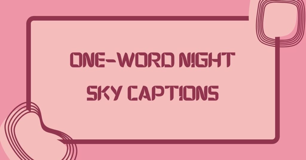 Night Sky Captions