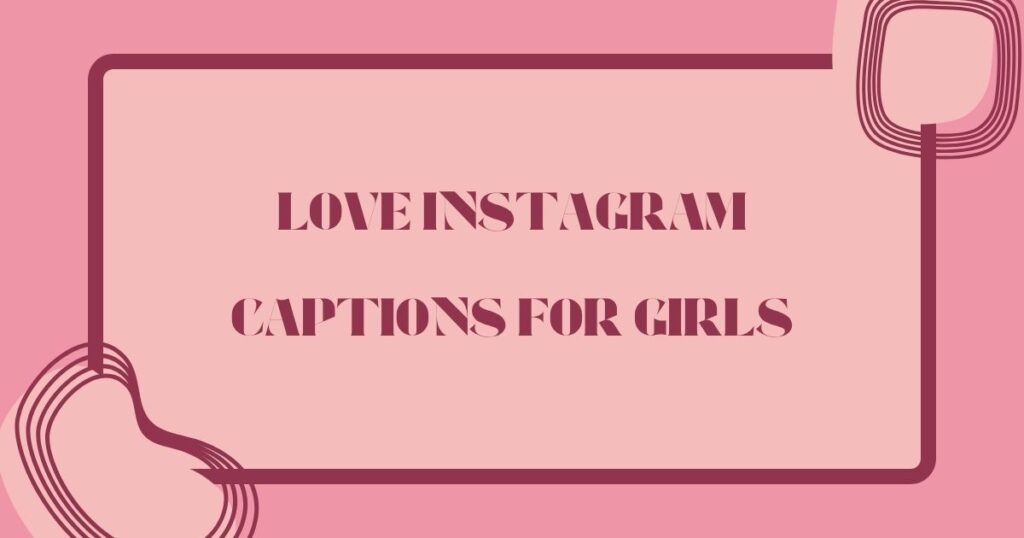 Instagram Captions for Girls