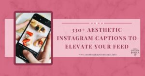 Aesthetic Instagram Captions