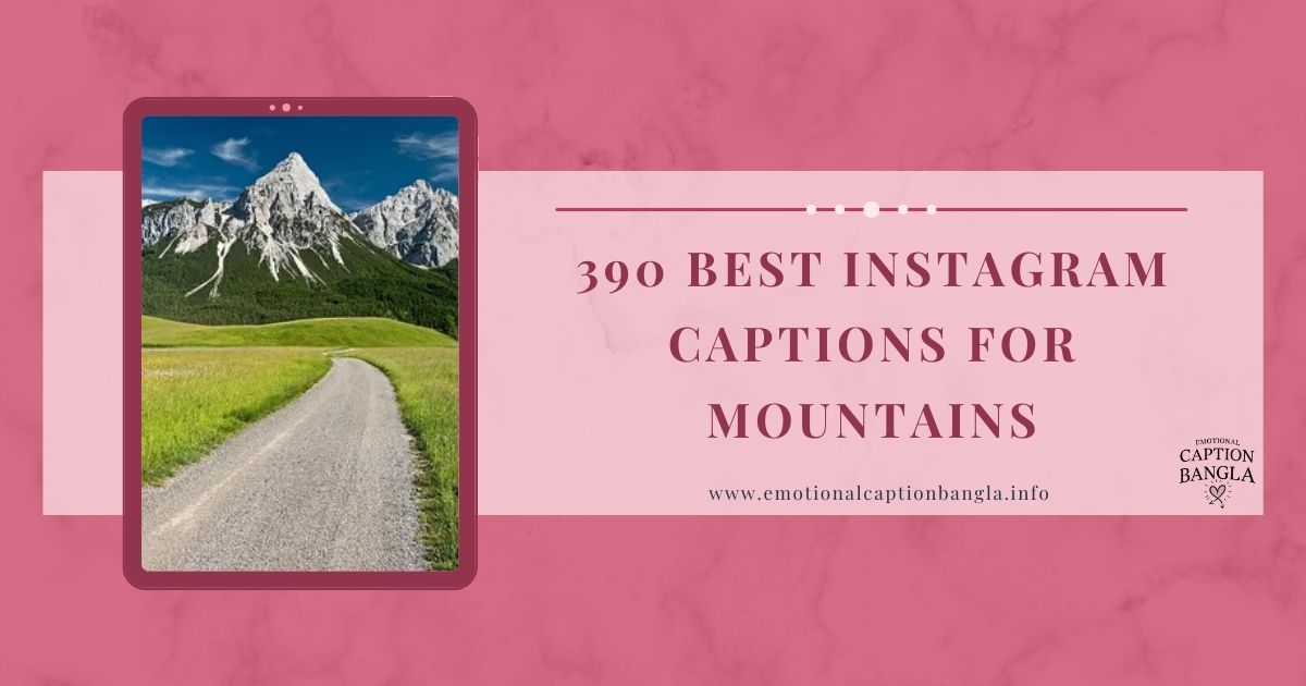Best Instagram Captions for Mountains