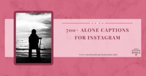 Alone Captions For Instagram