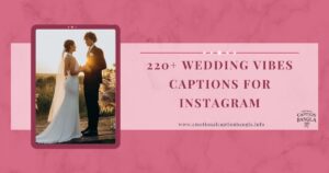 Wedding Vibes Captions