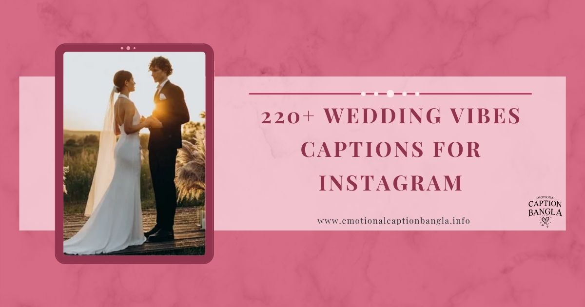 Wedding Vibes Captions