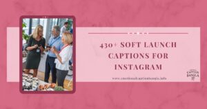 Soft Launch Captions