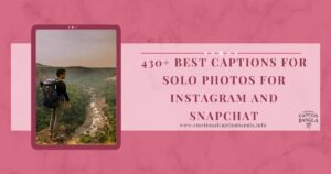 Captions For Solo Pic
