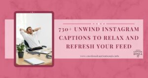 Unwind Caption