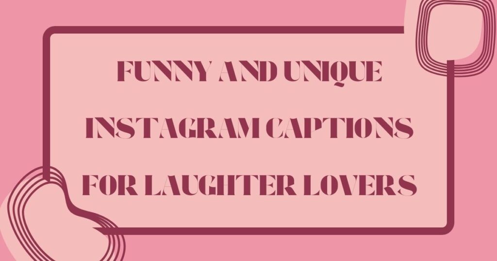 Unique Instagram Captions to Make Your Posts Shine