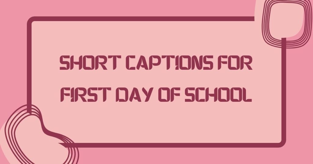 First Day School Caption