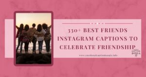 Best Friends Instagram Captions