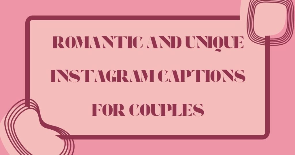 Unique Instagram Captions to Make Your Posts Shine