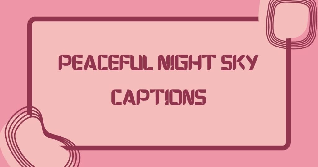 Night Sky Captions
